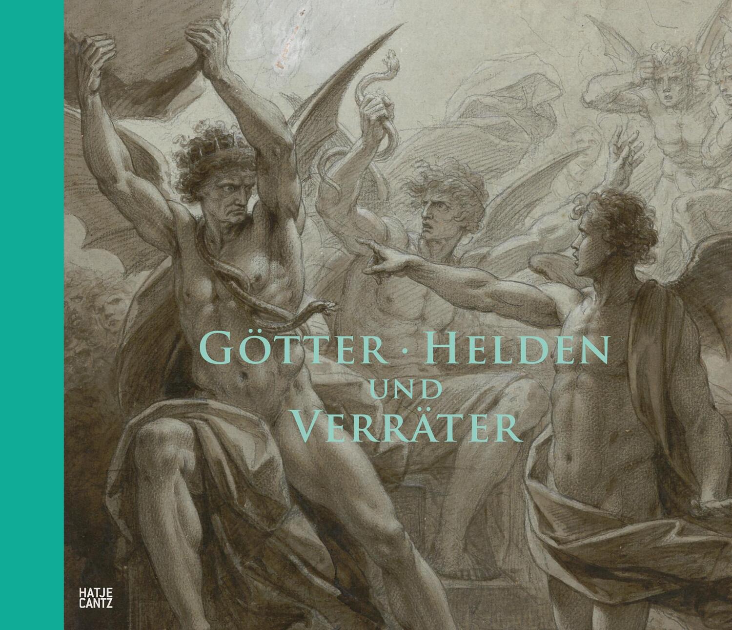 Cover: 9783775754521 | Götter, Helden und Verräter | Das Historienbild um 1800 | Zaunbauer