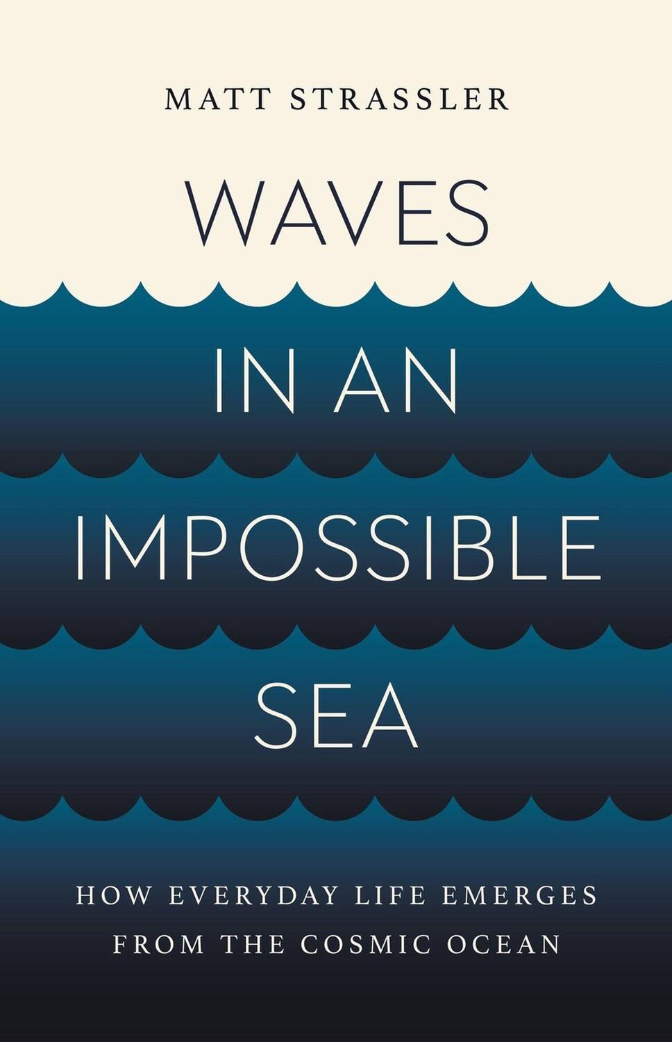 Cover: 9781541603295 | Waves in an Impossible Sea | Matt Strassler | Buch | Englisch | 2024