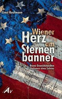 Cover: 9783868410969 | Wiener Herz am Sternenbanner | Ernst Kaufmann | Taschenbuch | 318 S.