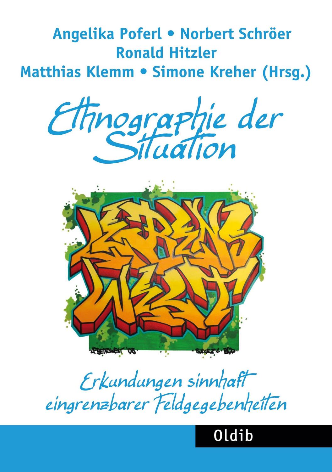 Cover: 9783939556770 | Ethnographie der Situation | Angelika Poferl (u. a.) | Taschenbuch