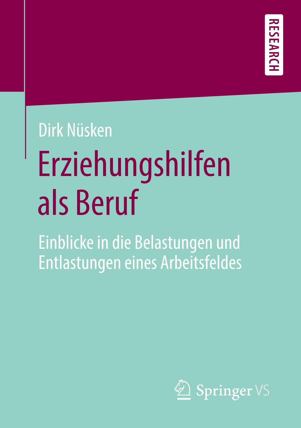 Cover: 9783658284954 | Erziehungshilfen als Beruf | Dirk Nüsken | Taschenbuch | Paperback