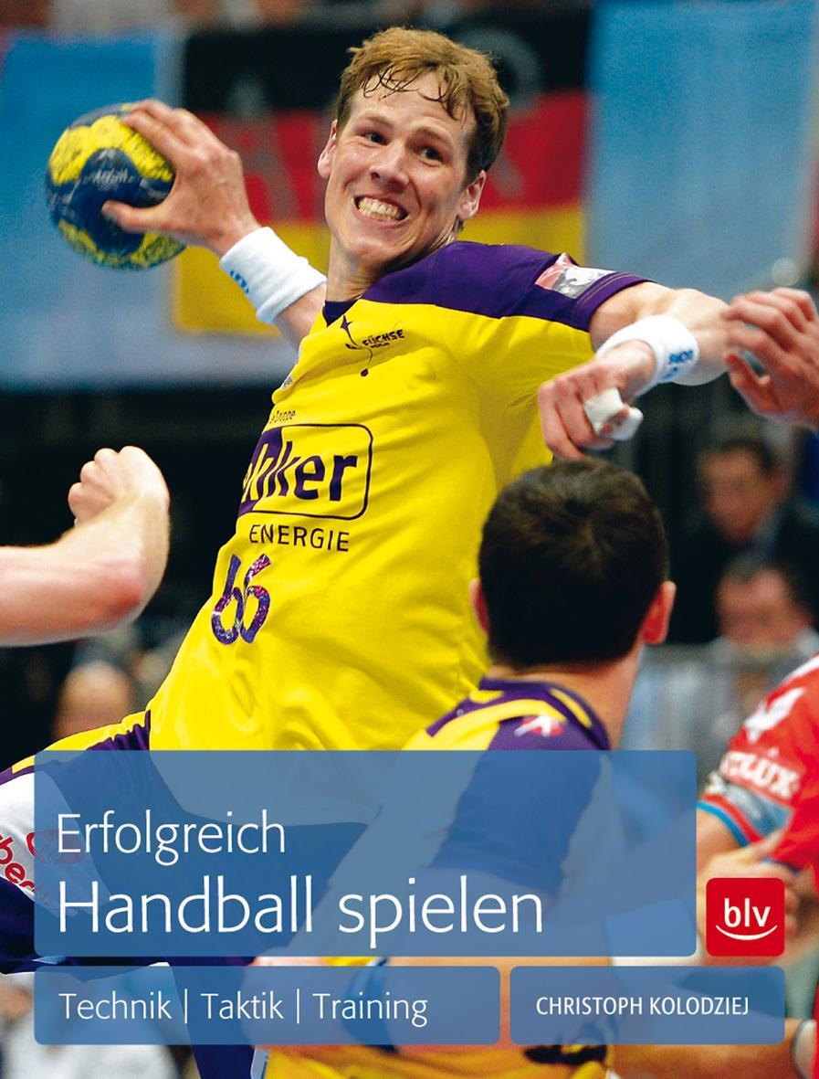 Cover: 9783835410404 | Erfolgreich Handball spielen | Technik Taktik Training | Kolodziej