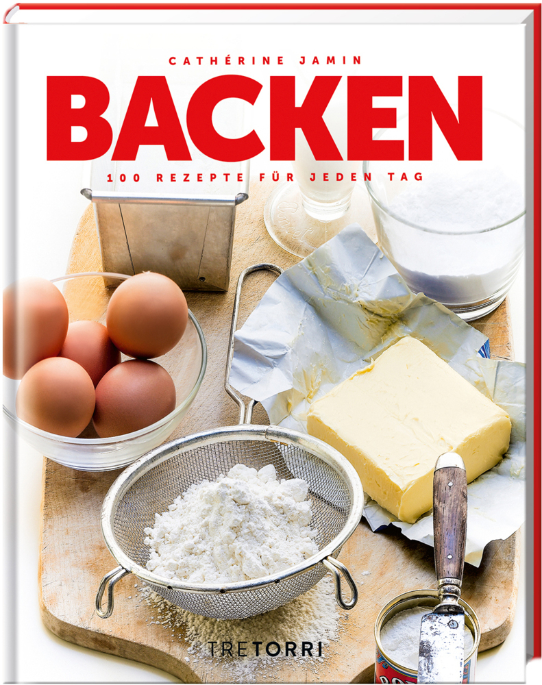 Cover: 9783960330981 | Backen | 100 Backrezepte für jeden Tag | Cathérine Jamin | Buch | 2020