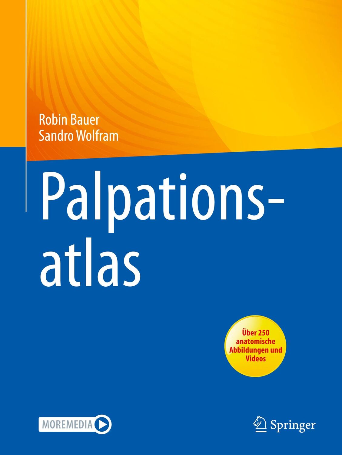 Cover: 9783662642405 | Palpationsatlas | Sandro Wolfram (u. a.) | Taschenbuch | Paperback