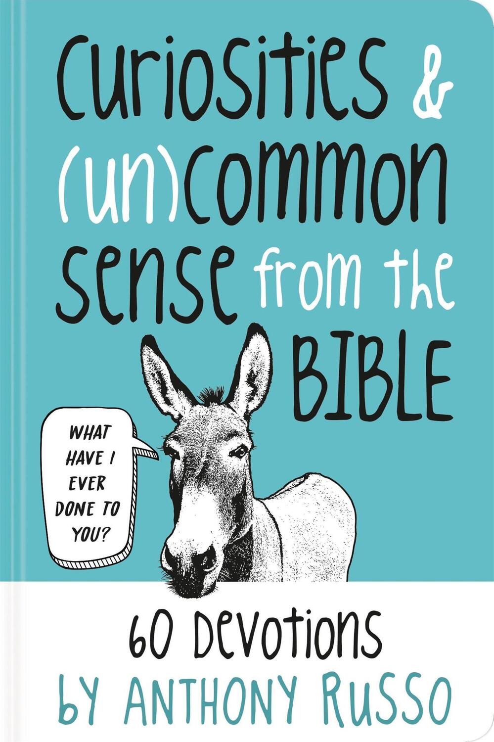 Cover: 9781546015024 | Curiosities and (Un)Common Sense from the Bible | 60 Devotions | Russo