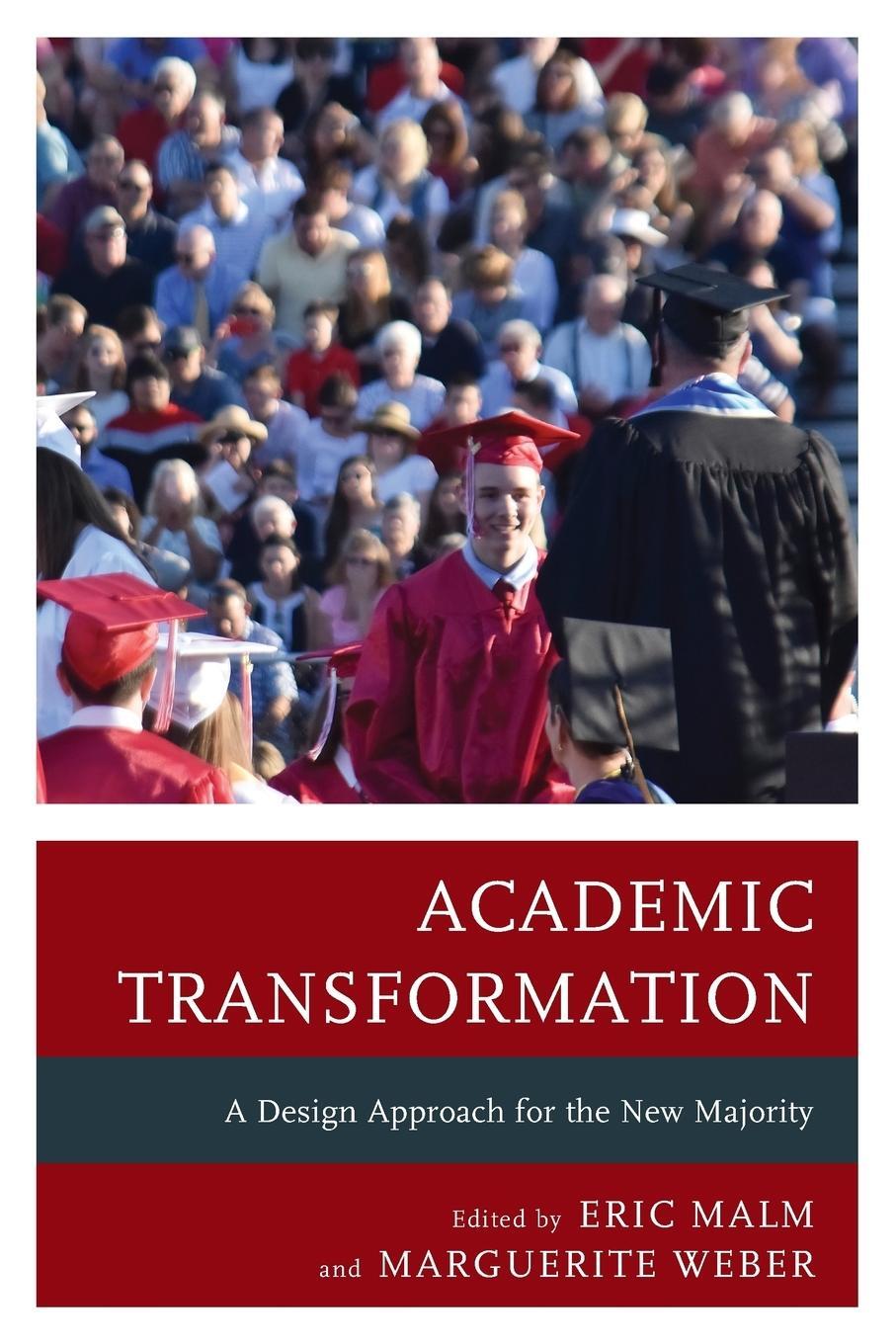 Cover: 9781475836042 | Academic Transformation | A Design Approach for the New Majority
