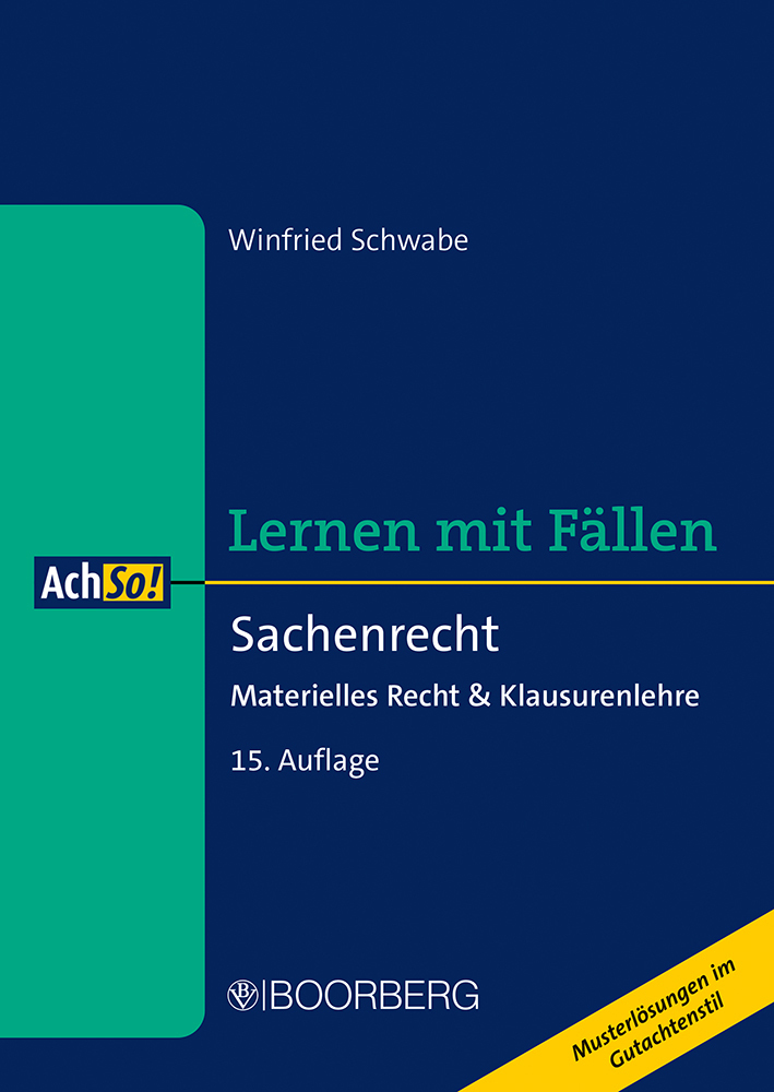 Cover: 9783415072640 | Sachenrecht | Materielles Recht &amp; Klausurenlehre, Lernen mit Fällen