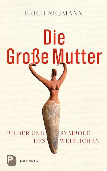 Cover: 9783843610896 | Die Große Mutter | Bilder und Symbole des Weiblichen | Erich Neumann