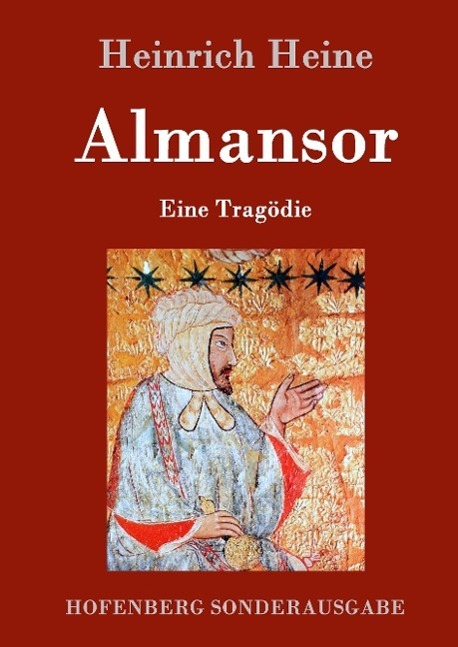 Cover: 9783843098601 | Almansor | Eine Tragödie | Heinrich Heine | Buch | 72 S. | Deutsch