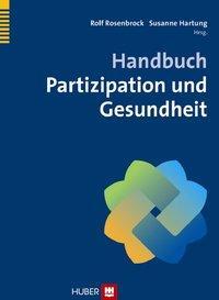 Handbuch Partizipation und Gesundheit - Rosenbrock, Rolf