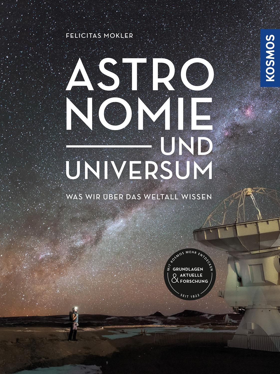 Cover: 9783440169131 | Astronomie und Universum | Was wir über das Weltall wissen | Mokler