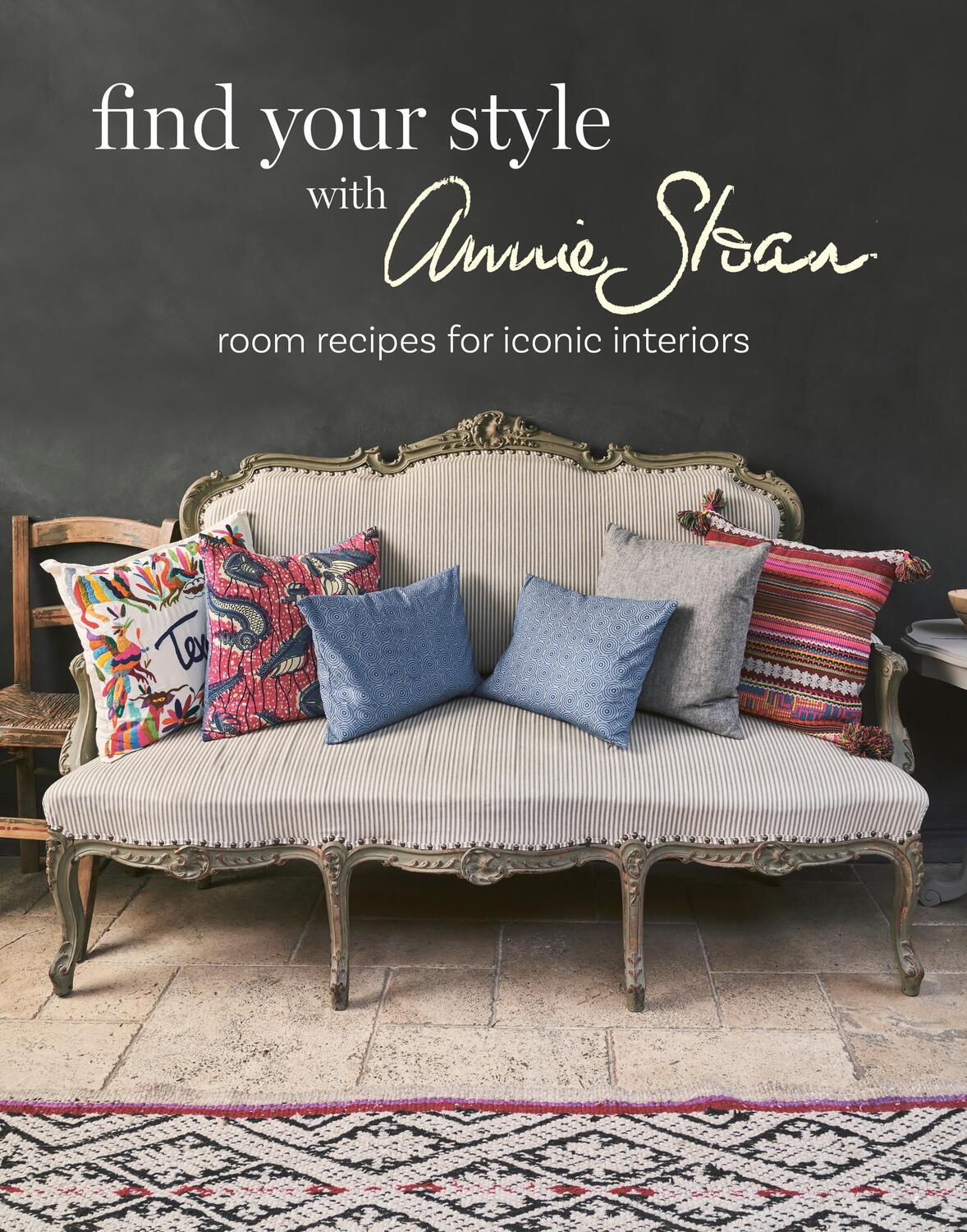 Cover: 9781800652996 | Find Your Style with Annie Sloan | Room Recipes for Iconic Interiors