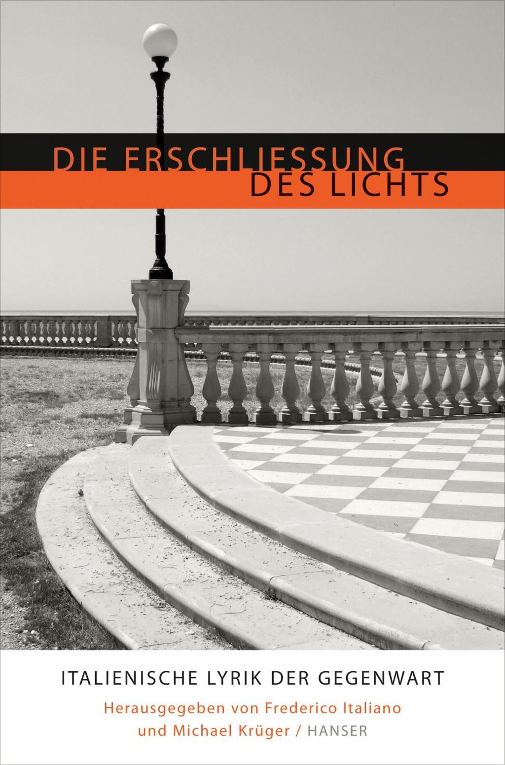 Cover: 9783446240407 | Die Erschließung des Lichts | Italienische Dichtung der Gegenwart