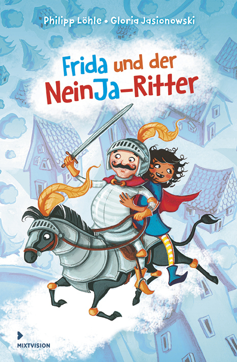 Cover: 9783958541542 | Frida und der NeinJa-Ritter | Philipp Löhle | Buch | Deutsch | 2020