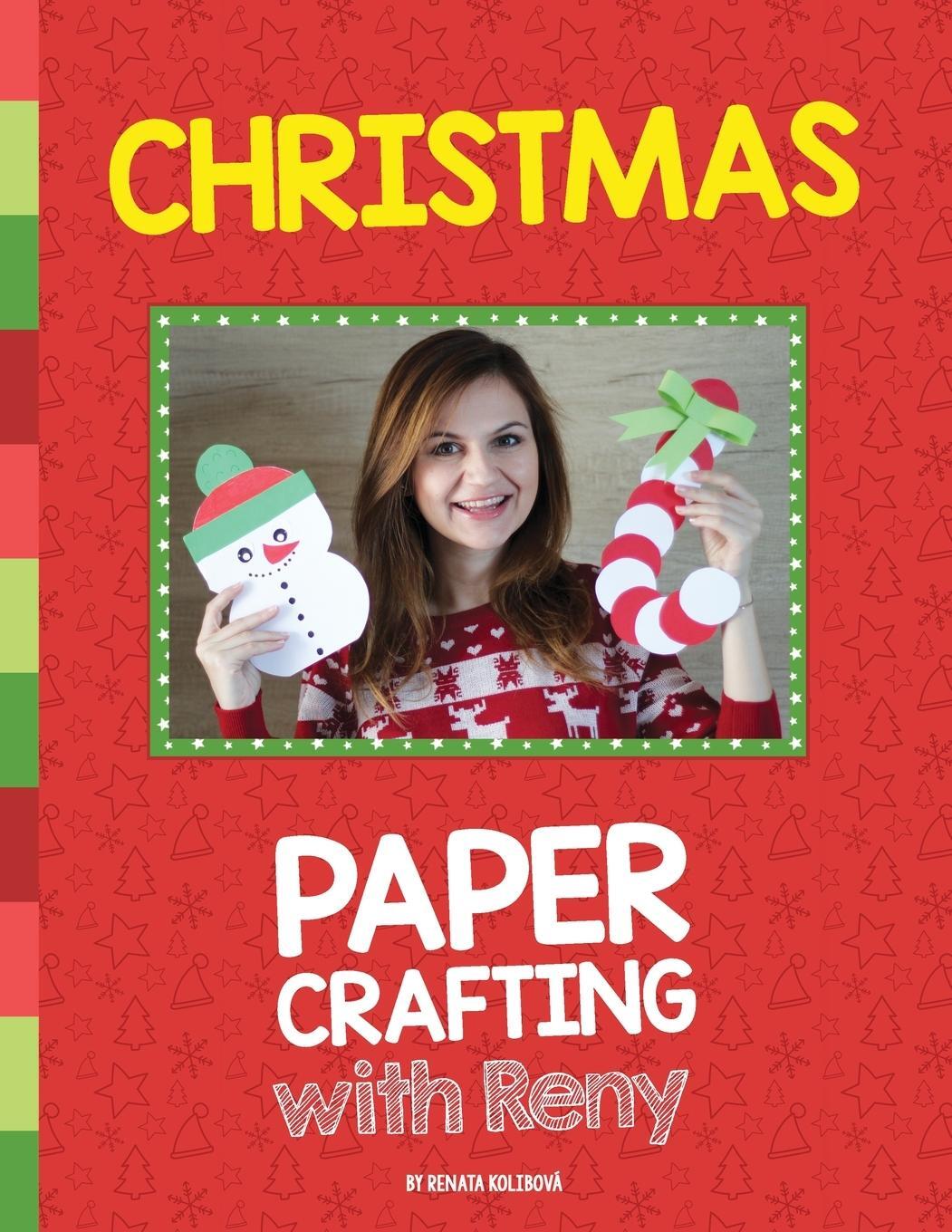 Cover: 9788090760523 | Christmas Paper Crafting With Reny | Kolibova Renata | Taschenbuch