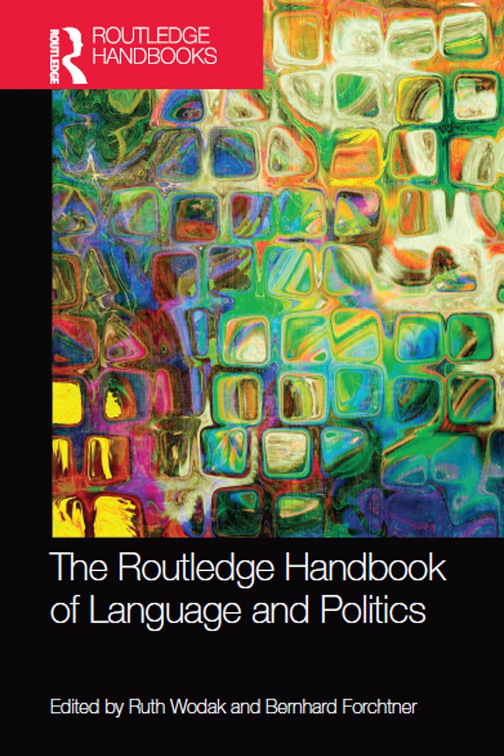 Cover: 9781032096483 | The Routledge Handbook of Language and Politics | Ruth Wodak | Buch