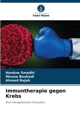 Cover: 9786206222699 | Immuntherapie gegen Krebs | Eine therapeutische Innovation | Buch