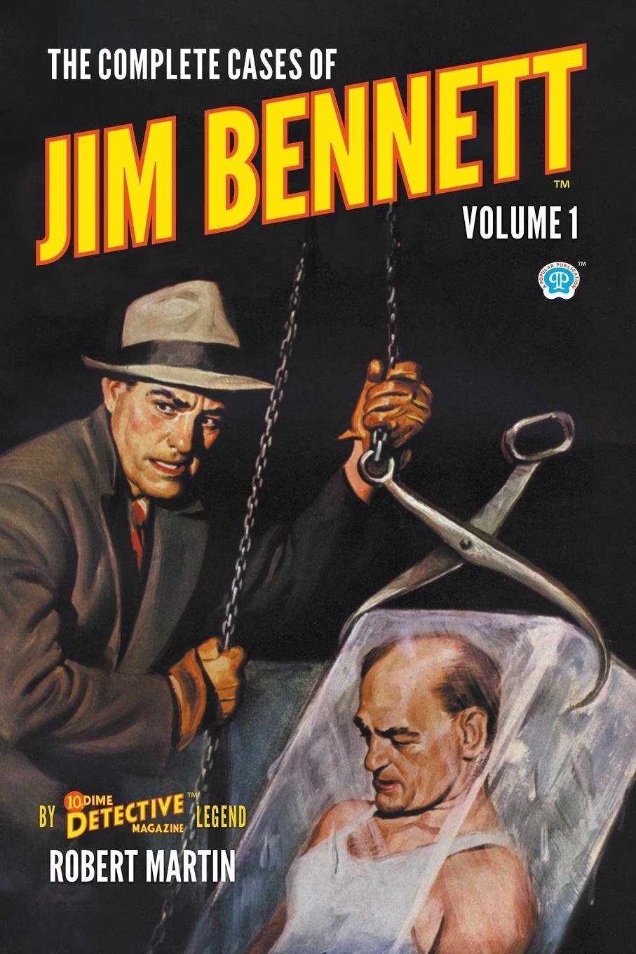 Cover: 9781618276872 | The Complete Cases of Jim Bennett, Volume 1 | Robert Martin | Buch