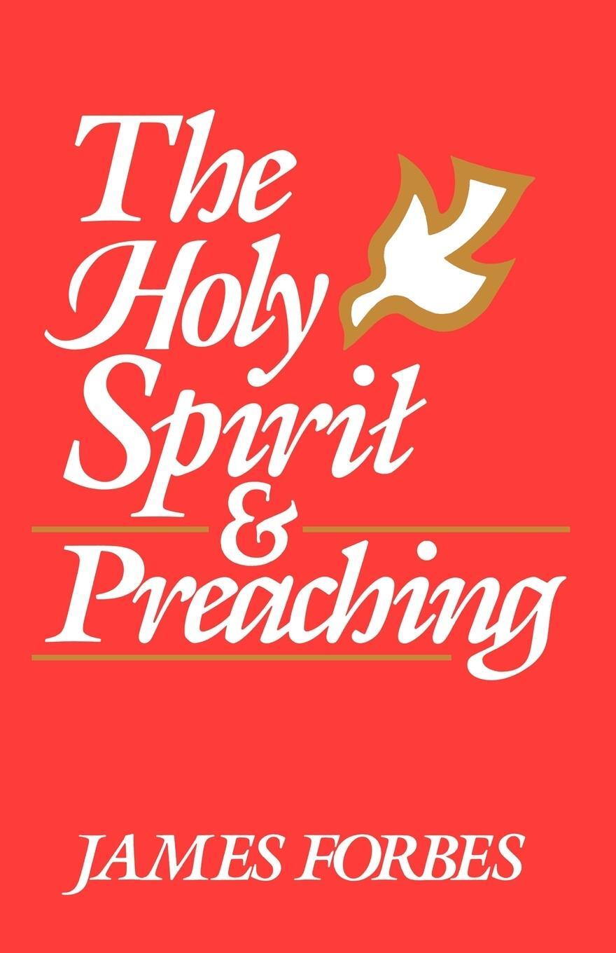 Cover: 9780687173099 | The Holy Spirit &amp; Preaching | James Forbes | Taschenbuch | Paperback