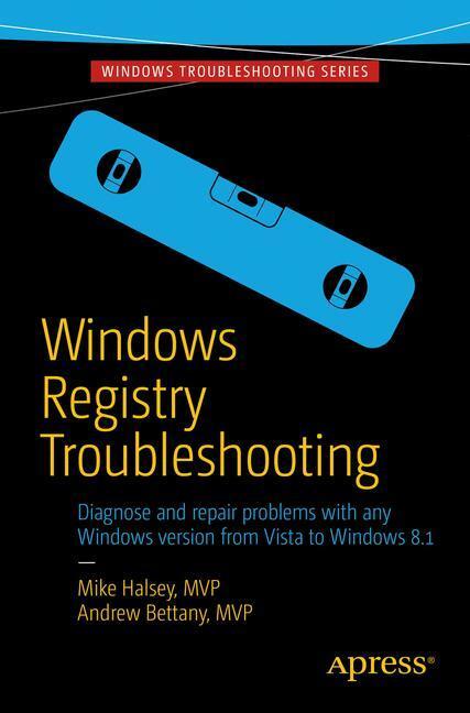 Cover: 9781484209936 | Windows Registry Troubleshooting | Andrew Bettany (u. a.) | Buch