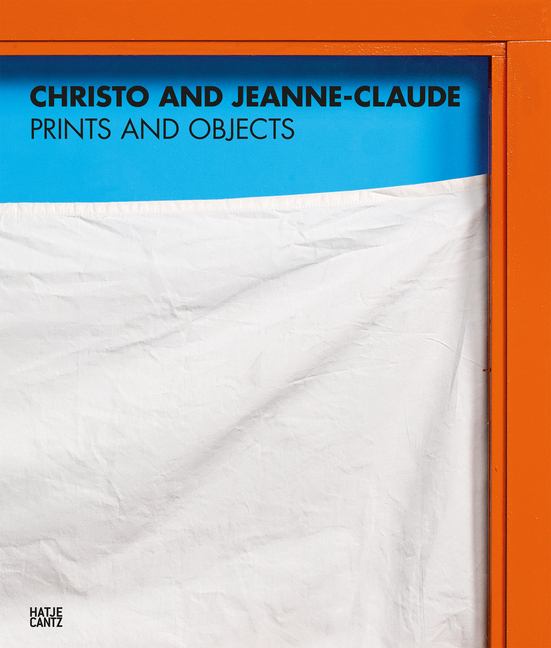 Cover: 9783775748834 | Christo und Jeanne-Claude | Prints and Objects. Catalogue Raisonné