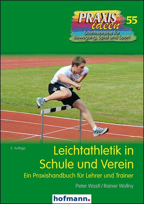 Cover: 9783778025529 | Leichtathletik in Schule und Verein | Peter Wastl (u. a.) | Buch