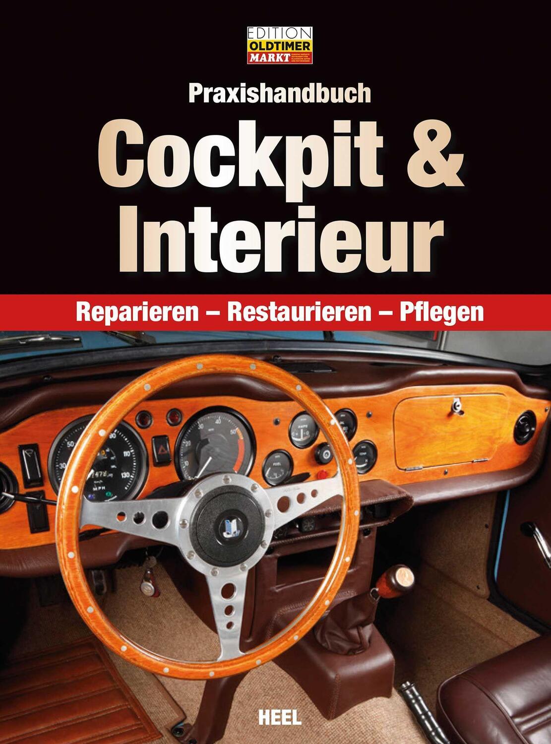 Cover: 9783958433120 | Praxishandbuch Cockpit & Interieur | Reparieren, Restaurieren, Pflegen