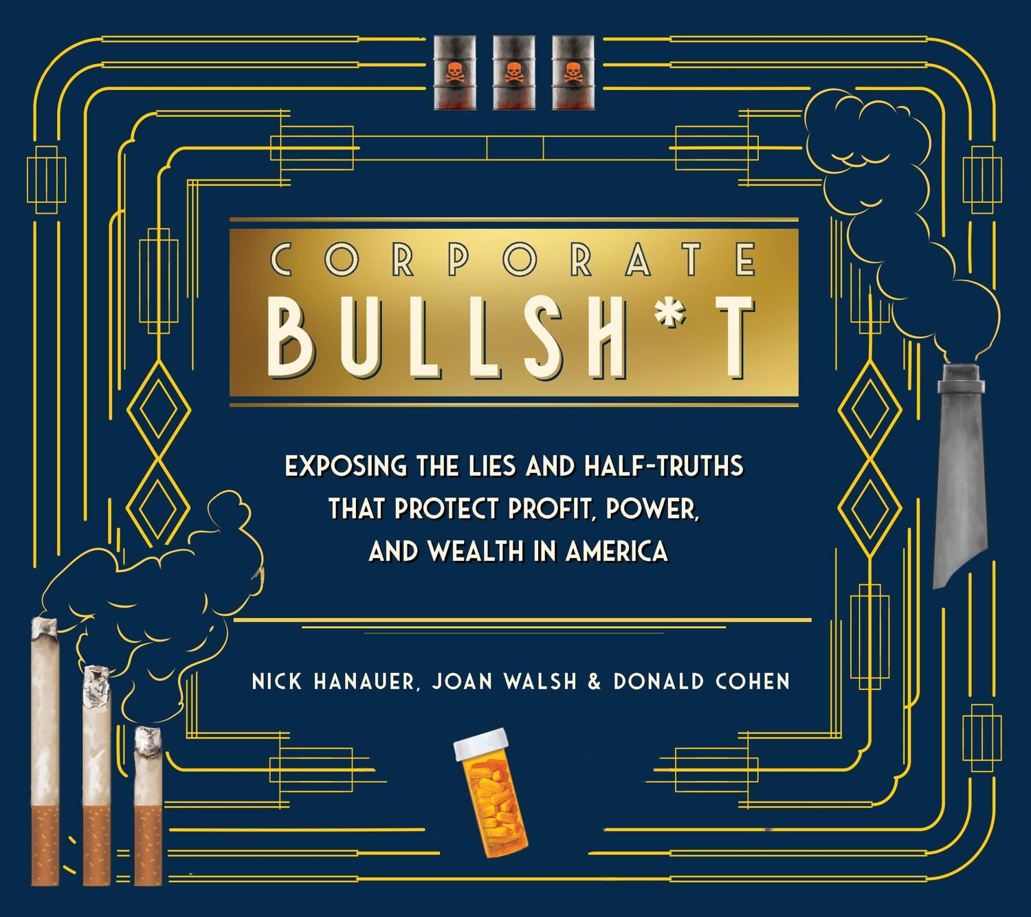 Cover: 9781620977514 | Corporate Bullsh*t | Nick Hanauer (u. a.) | Buch | Gebunden | Englisch