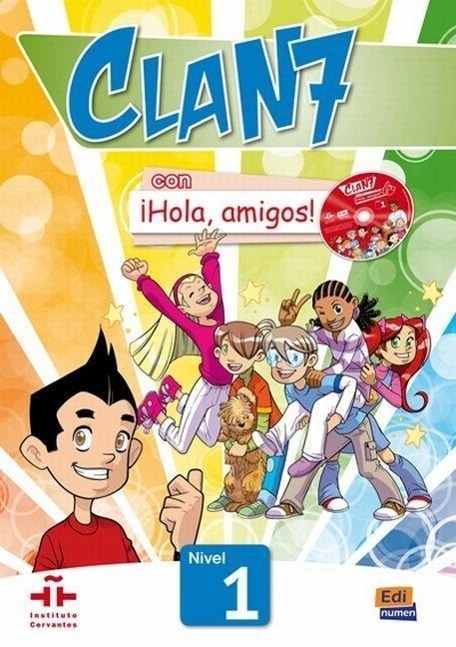 Cover: 9788498485356 | Clan 7-¡Hola Amigos! 1 - Student Print Edition Plus 1 Year Online...