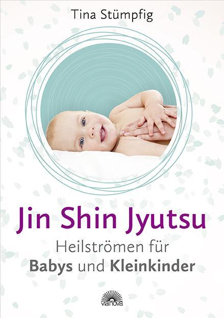 Cover: 9783866164642 | Jin Shin Jyutsu - Heilströmen für Babys und Kleinkinder | Stümpfig