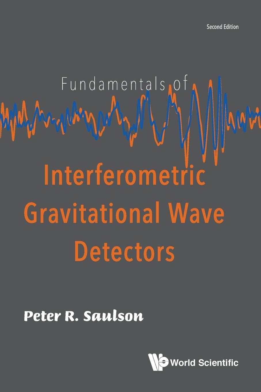 Cover: 9789813271852 | FUNDAM INTERFERO GRAVI (2ND ED) | Peter R Saulson | Taschenbuch | 2020