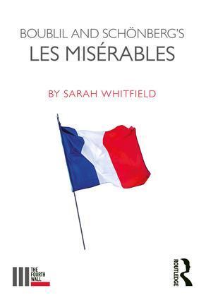 Cover: 9781138094383 | Boublil and Schonberg's Les Miserables | Sarah Whitfield | Taschenbuch