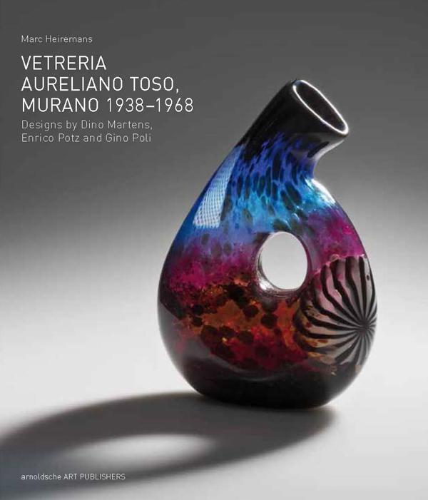 Cover: 9783897904545 | Vetreria Aureliano Toso, Murano 1938-1968 | Marc Heiremans | Buch