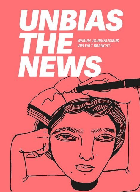 Cover: 9783948013042 | Unbias the News | Warum Journalismus Vielfalt braucht. | Abidi (u. a.)