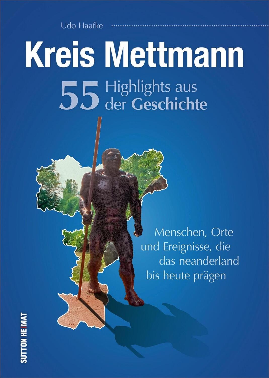 Cover: 9783963032226 | Kreis Mettmann. 55 Highlights aus der Geschichte | Udo Haafke | Buch