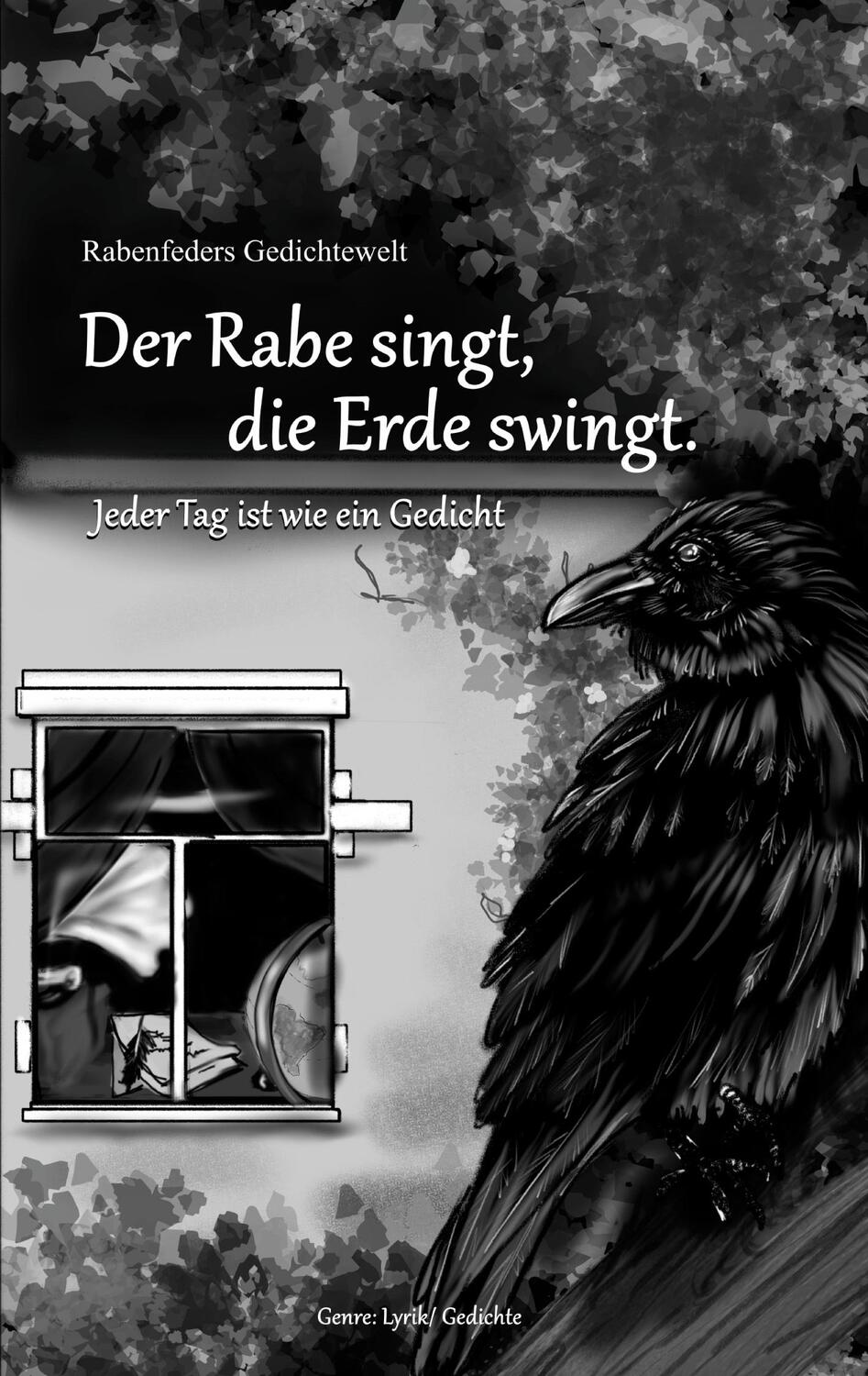 Cover: 9783744829748 | Rabenfeders Gedichtewelt Der Rabe singt Die Erde swingt | Lyrik | Buch