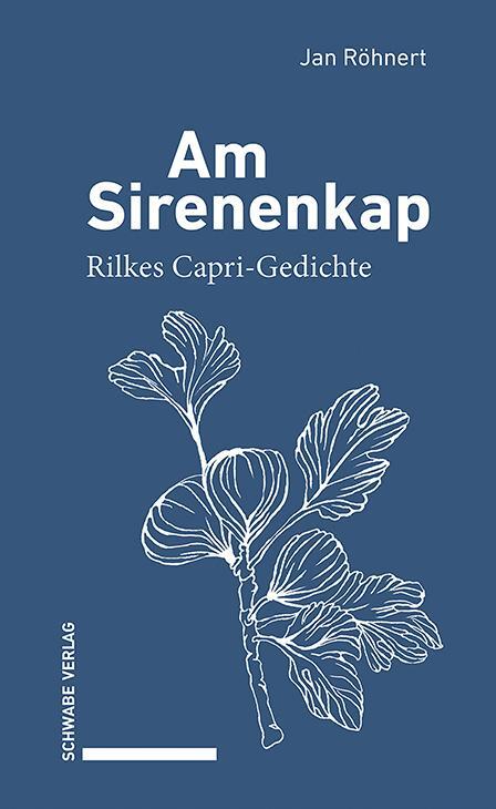 Cover: 9783757400675 | Am Sirenenkap | Rilkes Capri-Gedichte | Jan Röhnert (u. a.) | Buch