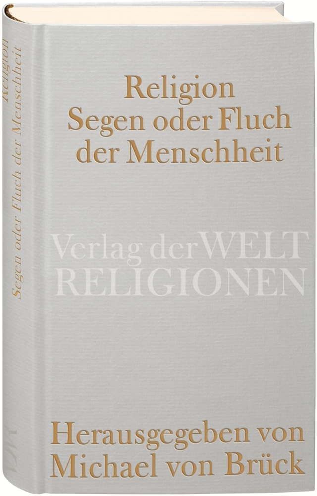 Cover: 9783458710165 | Religion - Segen oder Fluch der Menschheit? | Michael von Brück | Buch