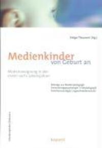 Cover: 9783867360074 | Medienkinder von Geburt an | Helga Theunert | Taschenbuch | Deutsch
