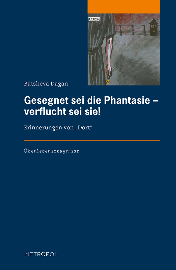 Cover: 9783936411706 | Gesegnet sei die Phantasie - verflucht sei sie! | Batsheva Dagan