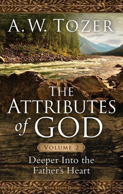 Cover: 9781600667916 | Attributes Of God Volume 2, The | A. W. Tozer | Taschenbuch | Englisch