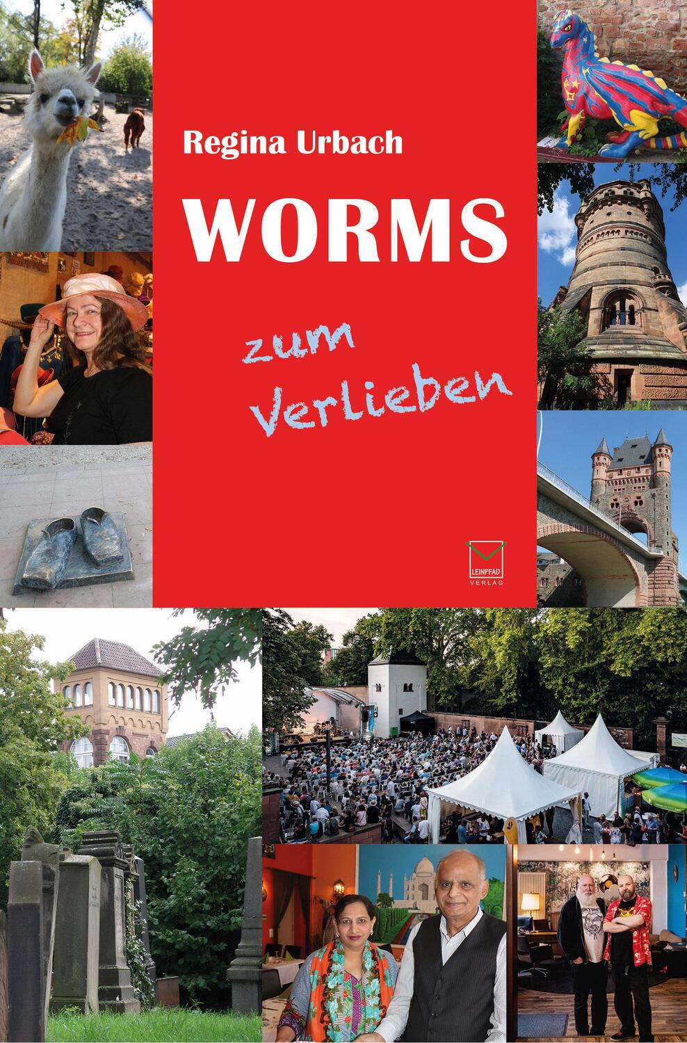 Cover: 9783945782590 | Worms zum Verlieben | Orte, Menschen, Stadt(er)leben.99 Tipps | Urbach