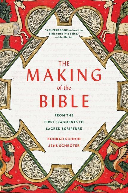 Cover: 9780674293922 | The Making of the Bible | From the First Fragments to Sacred Scripture