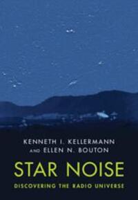 Cover: 9781316519356 | Star Noise | Discovering the Radio Universe | Kellermann (u. a.)