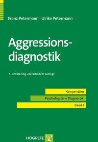 Cover: 9783801726553 | Aggressionsdiagnostik | Kompendien Psychologische Diagnostik 1 | Buch