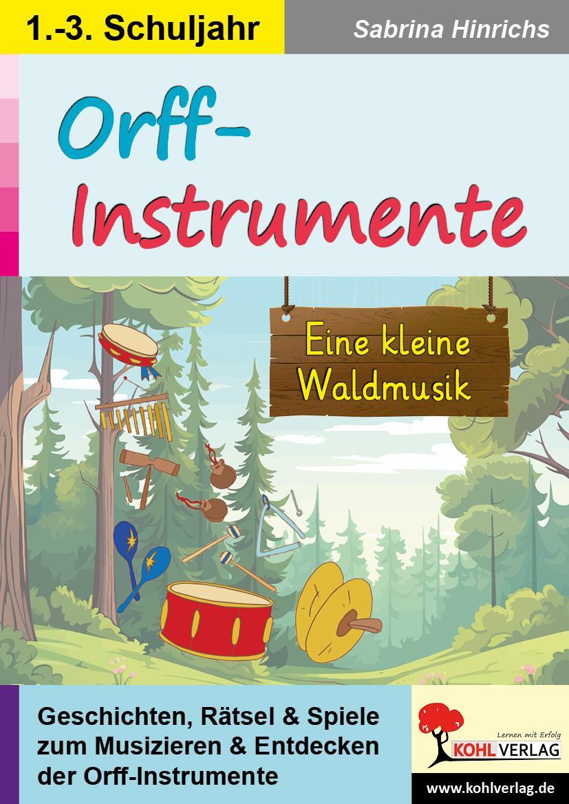Cover: 9783988411464 | Orff-Instrumente | Eine kleine Waldmusik | Sabrina Hinrichs | Buch