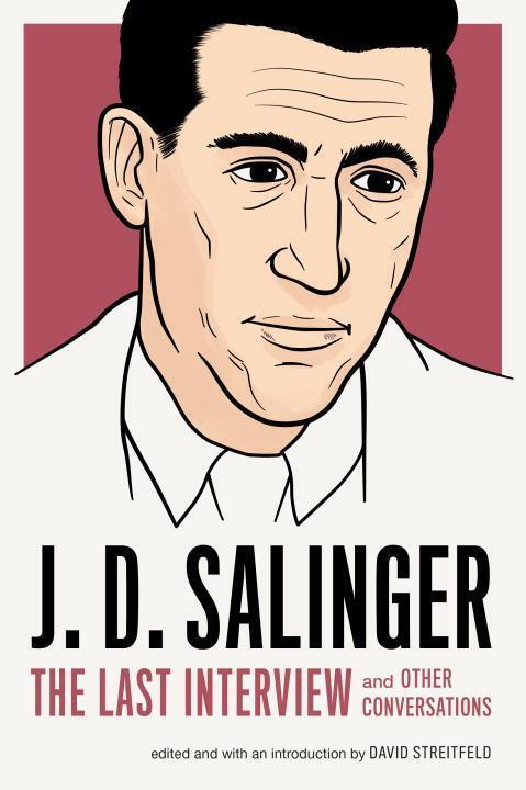 Cover: 9781612195896 | J.d. Salinger: The Last Interview | J.D. Salinger | Taschenbuch | 2016