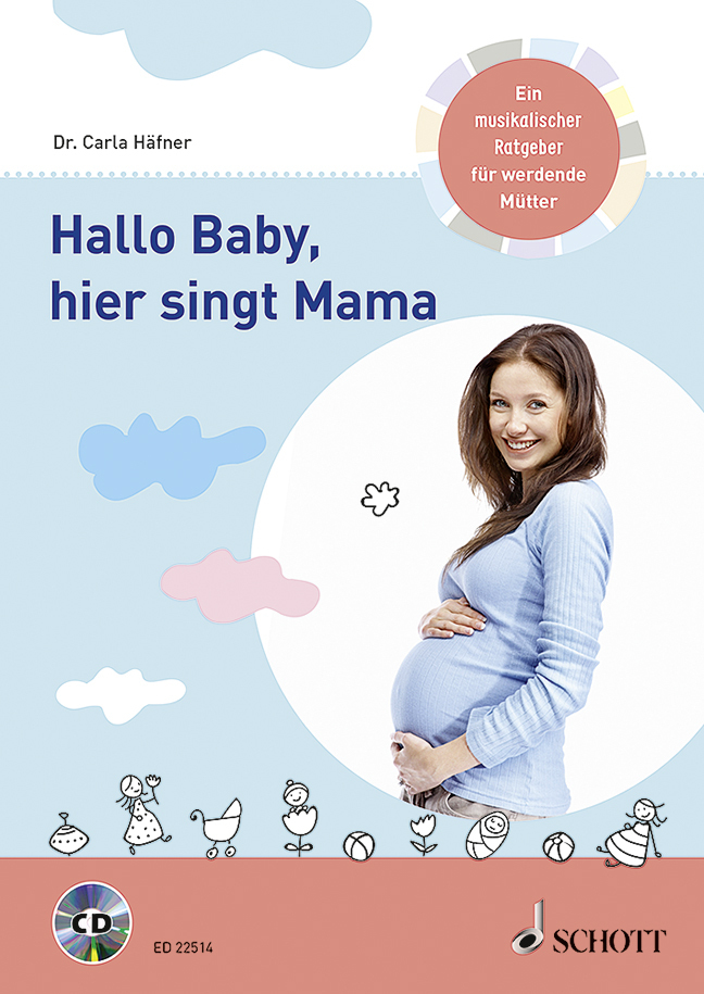 Cover: 9783795709709 | Hallo Baby, hier singt Mama, m. Audio-CD | Carla Häfner | Taschenbuch