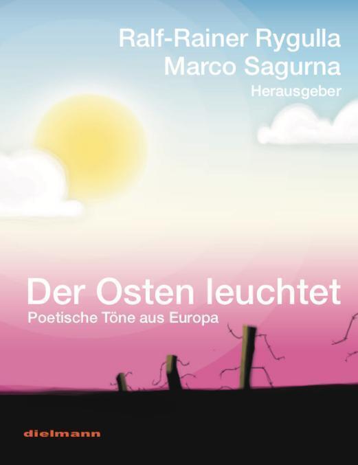 Cover: 9783866383067 | Der Osten leuchtet | Poetische Töne aus Europa | Rygulla (u. a.)