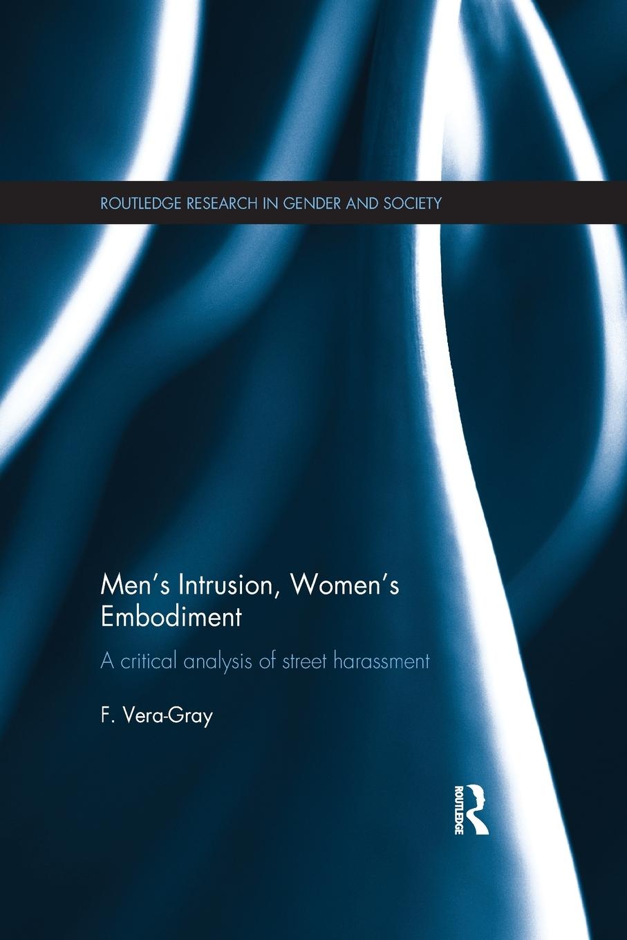 Cover: 9781138360327 | Men's Intrusion, Women's Embodiment | Fiona Vera-Gray | Taschenbuch